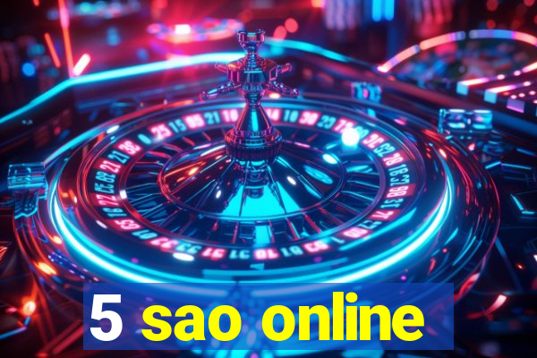 5 sao online