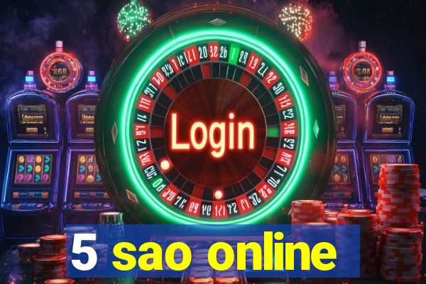 5 sao online