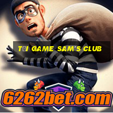 tải game sam's club