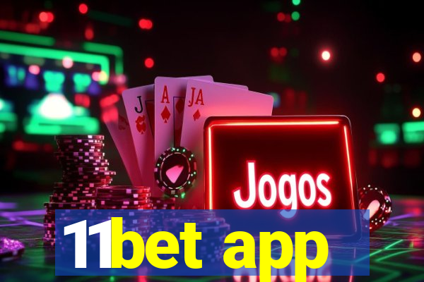 11bet app