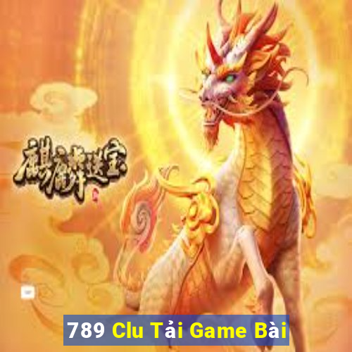 789 Clu Tải Game Bài