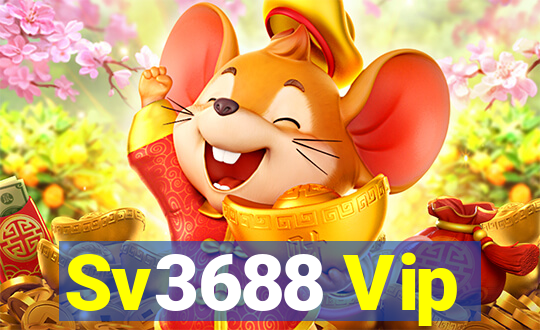 Sv3688 Vip