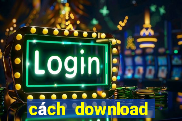 cách download zingplay về máy