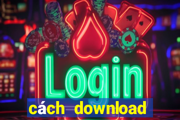 cách download zingplay về máy