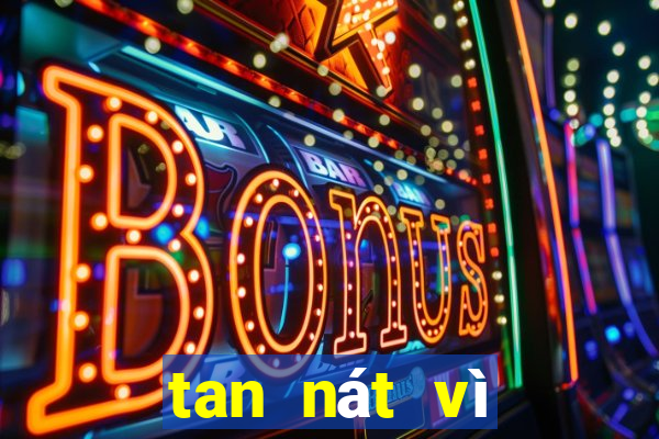 tan nát vì casino online