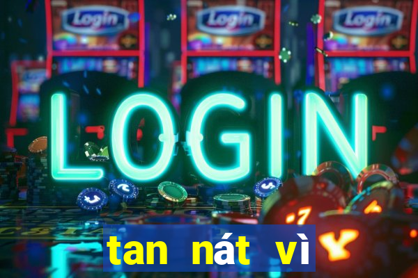 tan nát vì casino online