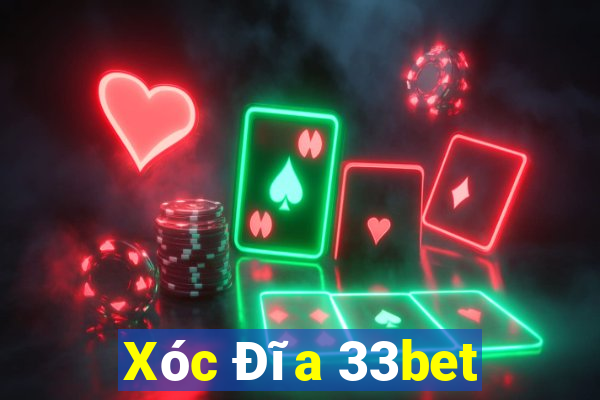 Xóc Đĩa 33bet