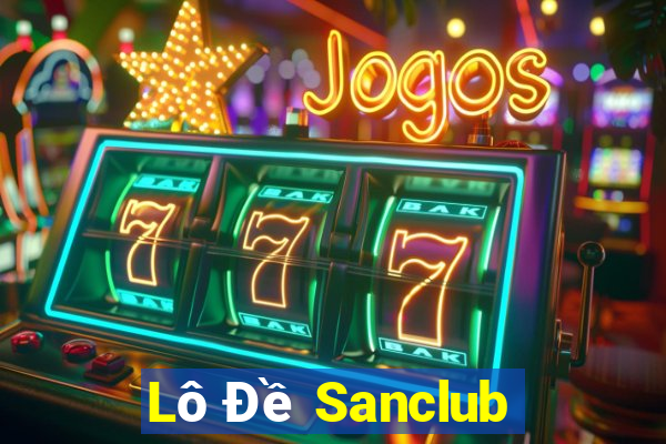 Lô Đề Sanclub