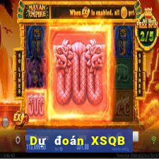 Dự đoán XSQB ngày 26