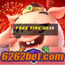 free fire ob30