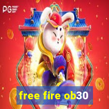 free fire ob30