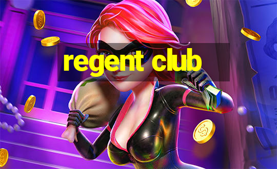 regent club