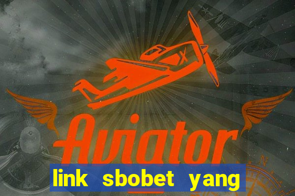 link sbobet yang tidak diblokir