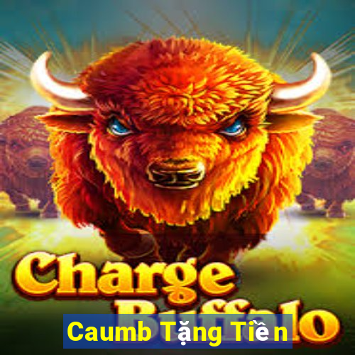 Caumb Tặng Tiền