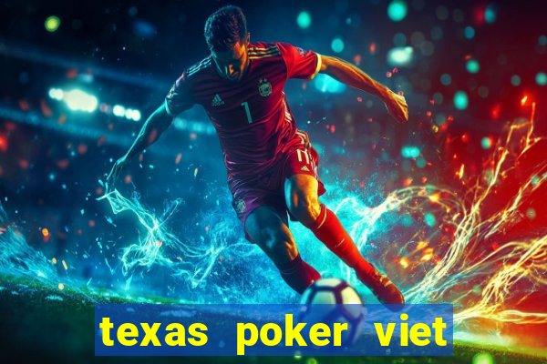 texas poker viet nam online