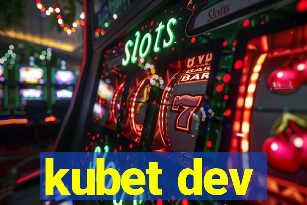 kubet dev