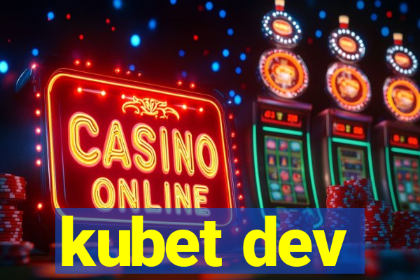 kubet dev