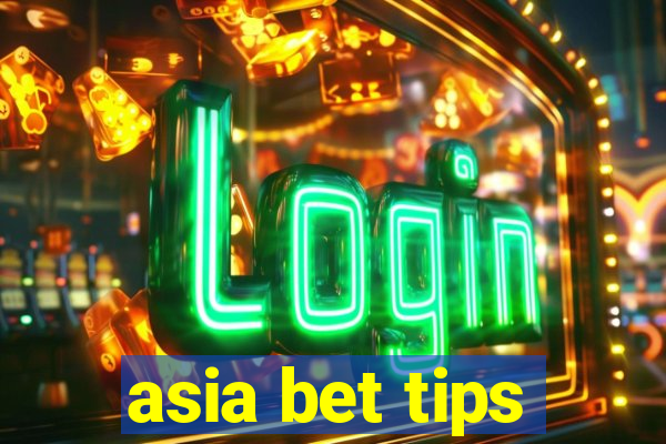 asia bet tips