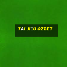 Tài Xỉu Ozbet