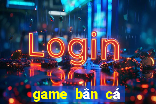 game bắn cá quốc tế