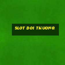 slot doi thuong