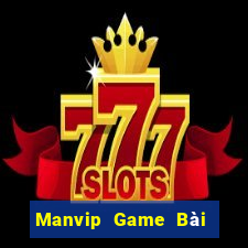 Manvip Game Bài B52 Đổi Thưởng 2024