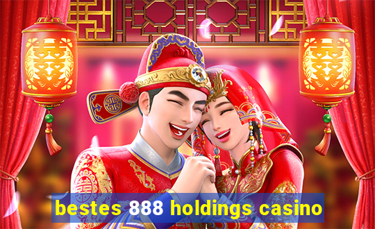 bestes 888 holdings casino