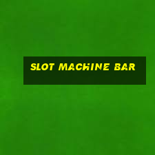 slot machine bar