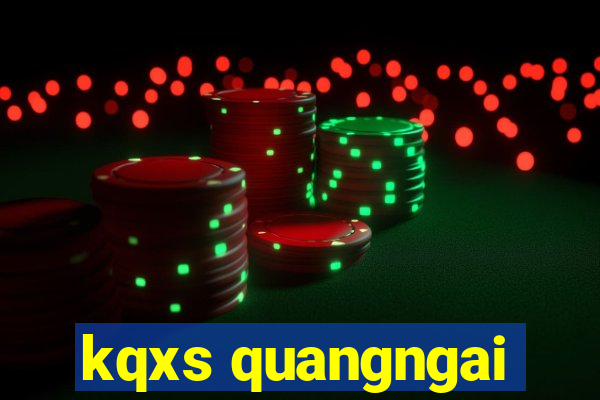 kqxs quangngai