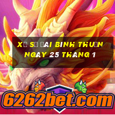 xổ số đài bình thuận ngày 25 tháng 1