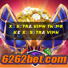 xổ số trà vinh thống kê xổ số trà vinh