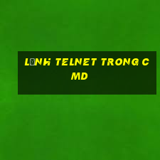 lệnh telnet trong cmd