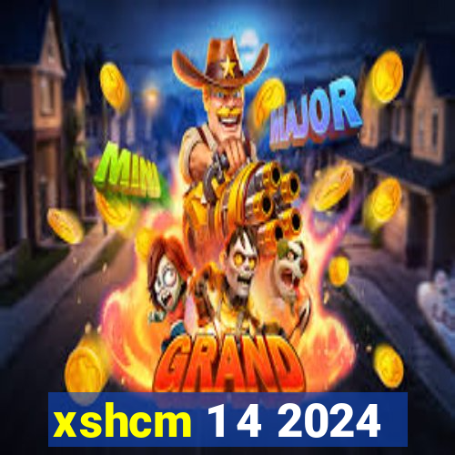 xshcm 1 4 2024