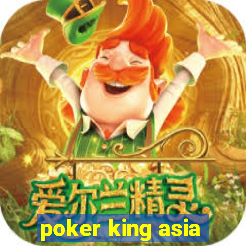 poker king asia