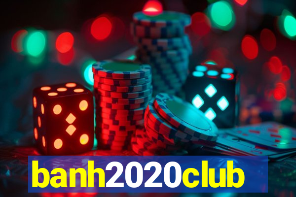 banh2020club