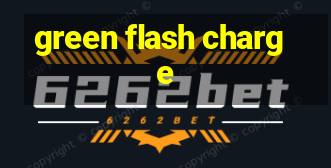 green flash charge