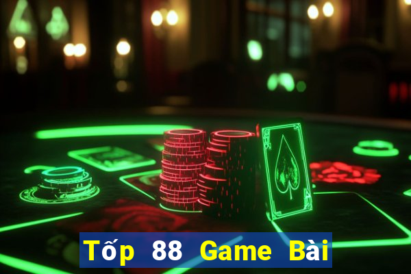 Tốp 88 Game Bài Đổi Thưởng Uy Tín