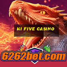 Hi FIVE Casino