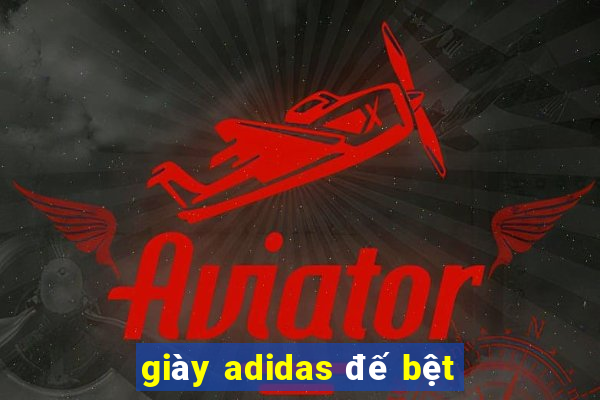 giày adidas đế bệt