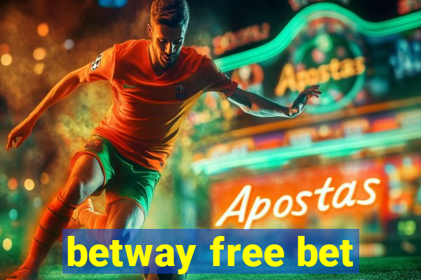 betway free bet