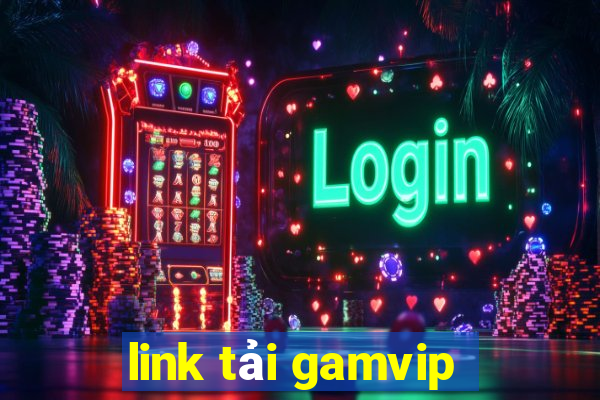 link tải gamvip