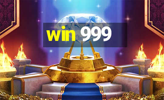 win 999