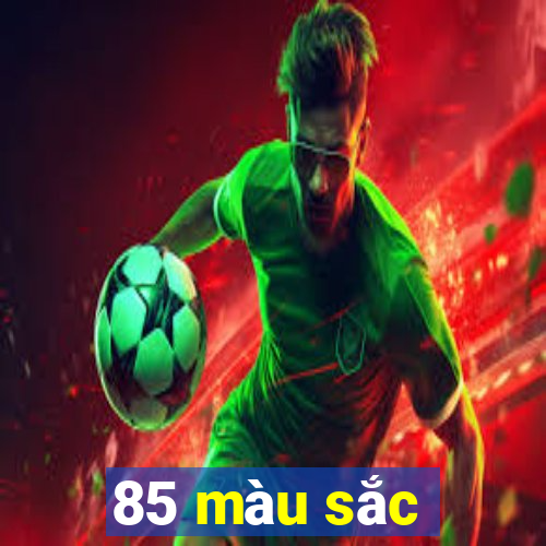 85 màu sắc