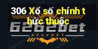 306 Xổ số chính thức thuộc