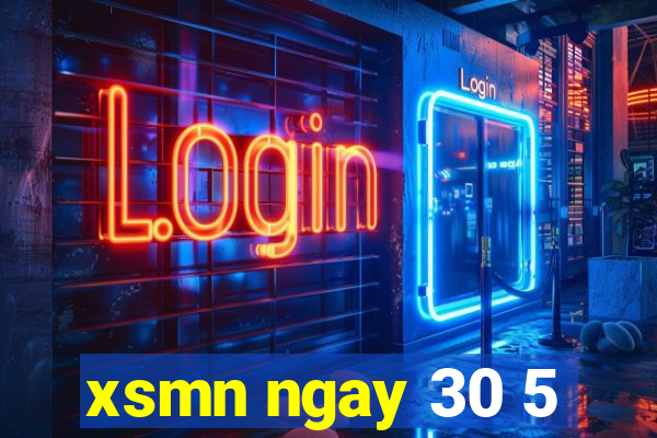 xsmn ngay 30 5