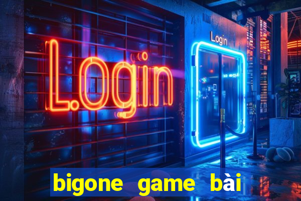 bigone game bài đại gia