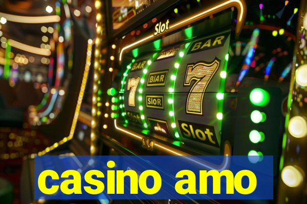 casino amo