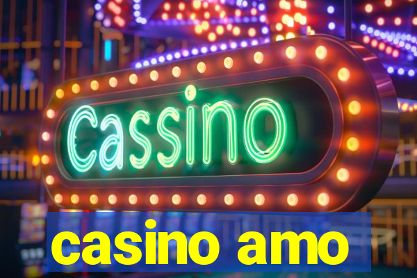 casino amo