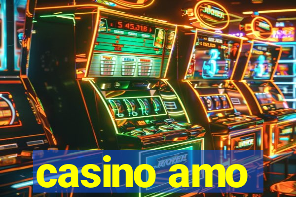 casino amo