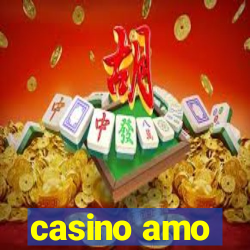 casino amo